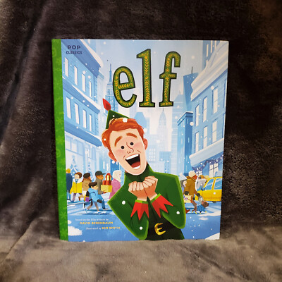 Elf (Illustrated By Kim Smith)  Hardcover Book (Pop Classic) Based On Movie