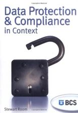 Data Protection and Compliance in Context By Stewart Room