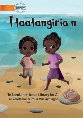 I Like To - I taatangiria n (Te Kiribati) by Library for All (Miscellaneous lang