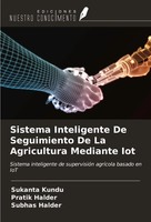 Sukanta Kundu (U. A.) | Sistema Inteligente De Seguimiento De La Agricultura...