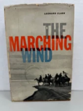 The Marching Wind Leonard Clark 1st Edition 1954