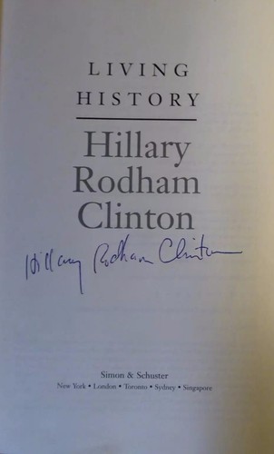HILLARY RODHAM CLINTON 1. LADY SIGNIERTES BUCH LEBENDIGE GESCHICHTE VOLLSTÄNDIGE SIGNATUR MIT COA - Bild 2 von 2