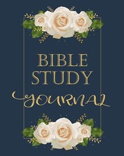 Bible Study Journal: Scripture Christian Personal Journaling Notebook...