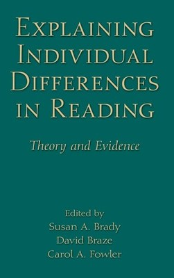 Explaining Individual Differences in Reading: Theory and Evidenc