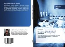 Ayla Arslan | In search of molecular domains ...