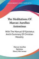 The Meditations Of Marcus Aurelius Antoninus Marcus Aurelius (U. A.) Taschenbuch