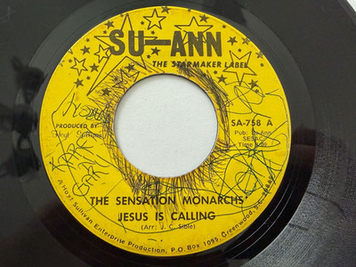 Gospel Soul 45 - Sensation Monarchs ''Jesus Is Calling''/''Keep On..'' Su Ann HEAR