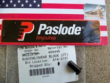 Paslode  Part # 404445 BUSHING/SHEAR BLOCK (CT)