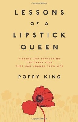 Lessons of a Lipstick Queen: Finding an..., King, Poppy