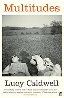 Lucy Caldwell - Multitudes - Paperback - G245Z