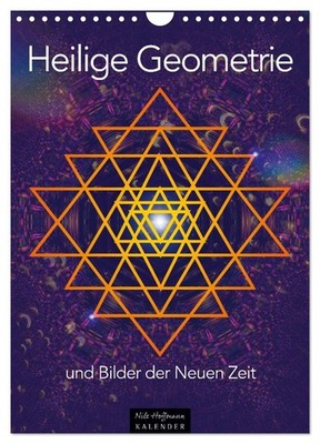 Heilige Geometrie und Bilder der Neuen Zeit (Wandkalender 2027 DIN A4 hoch), CAL