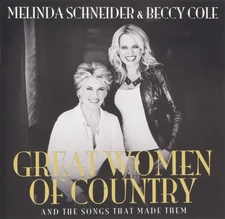 Schneider, Melinda / Cole, Beccy Great Women Of Country (CD)