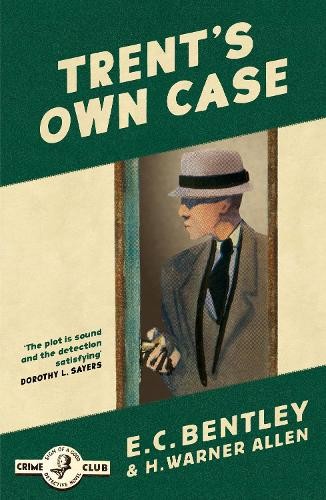 Trents Own Case by E. C. Bentley, H. Warner Allen, Martin Ed... - 9780008333928