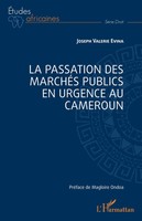 La Passation Des MarchéS Publics En Urgence Au Cameroun Joseph Valerie Evina