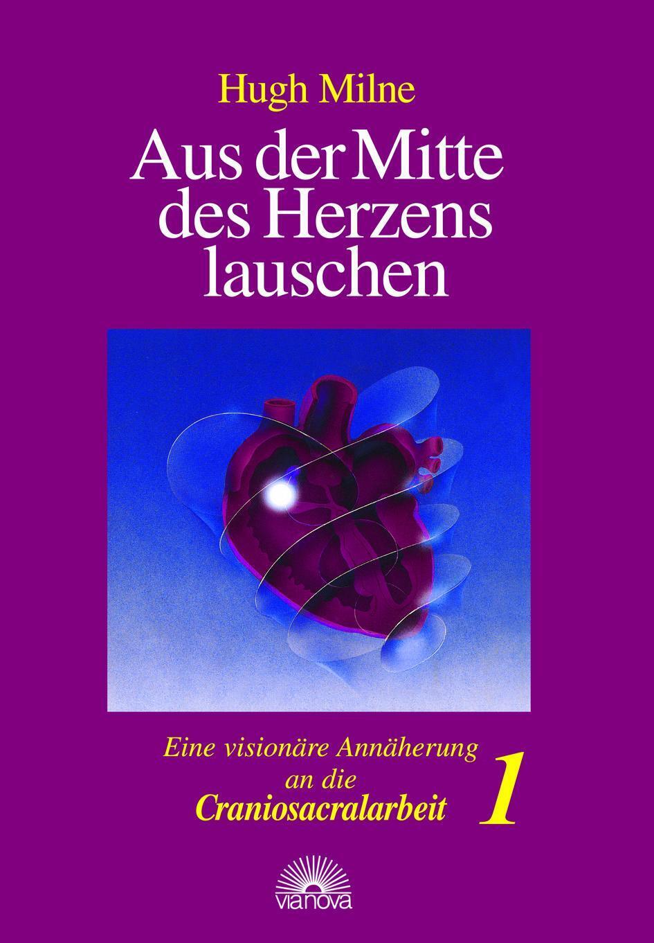 Thumbnail - Aus Der Mitte Des Herzens Lauschen 1 | Hugh Milne | Deutsch | Buch |
