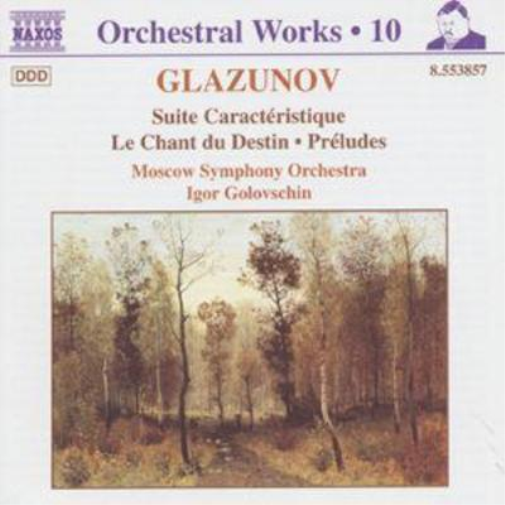 Alexander Konstantinovich Gla Glazunov: Suite Caracteristique / Chant du D (CD)