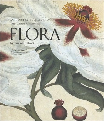 Flora: An Illustrated History of the Garden Flower - Compact Edition