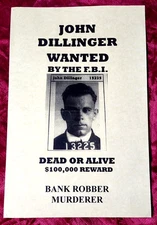 JOHN DILLINGER ~ WANTED BY THE FBI POSTER ~ 100,000 REWARD DEAD OR ALIVE!