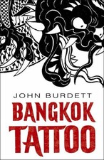 Bangkok Tattoo by Burdett, John Hardback Book The Cheap Fast Free Post