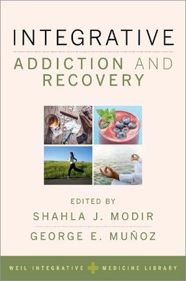 George Munoz Integrative Addiction and Recovery (Taschenbuch)