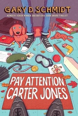 Gary D Schmidt Pay Attention, Carter Jones (Taschenbuch)