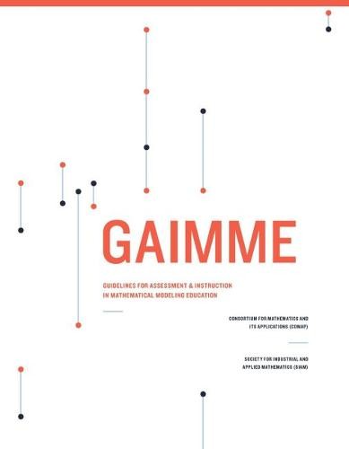 GAIMME – Guidelines for Assessment & Instruction in Mathematical Modeling Educa…