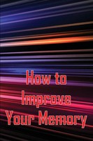 Melissa Helson | How To Improve Your Memory | Taschenbuch | Englisch (2023)