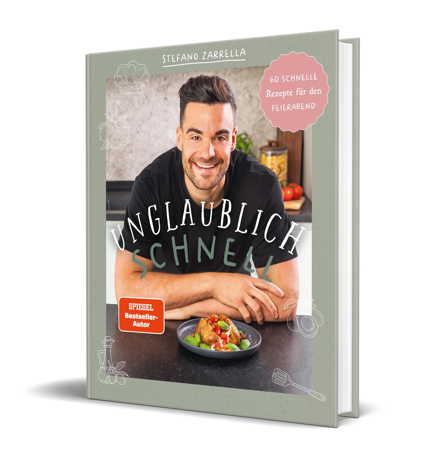 Stefano Zarrell Unglaublich schnell: 60 schnelle Rezepte für  (Copertina rigida)