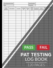 Pat Testing Log Book: Portable Appliance Test Register-Equipment for PAT Tester
