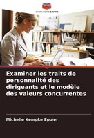 Examiner Les Traits De Personnalité Des Dirigeants Et Le ModèLe Des Valeurs...