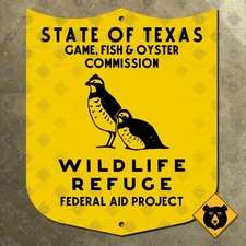 Texas Wildlife Refuge sign state game fish oyster commission quail federal 31x26