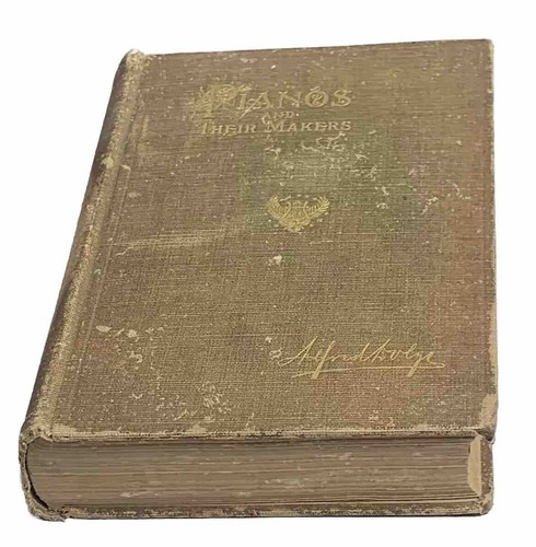 Pianos and Their Makers Alfred Dolge 1911 First Edition Antique Piano History - Imagen 3 de 12