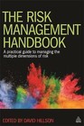 The Risk Management Handbook: A Practical Guide to Managing the Multiple Dimensions of Risk by Kogan Page Ltd (Paperback, 2016)