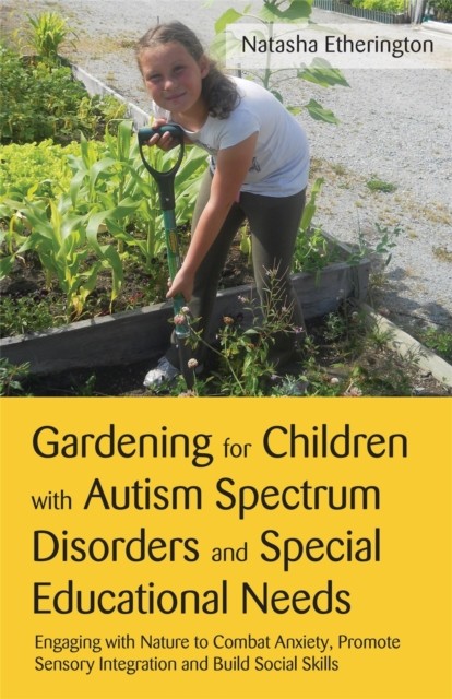 Gardening for Children with Autism Spectrum Disorders and Spe... - - Image 7