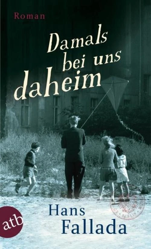 Hans Fallada Damals bei uns daheim - Bild 2 von 4