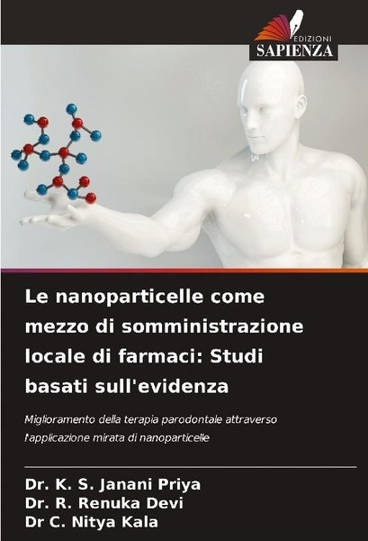 Le Nanoparticelle Come Mezzo Di Somministrazione Locale Di Farmaci: Studi Basati-image