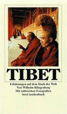 Tibet: Erfahrungen auf dem Dach der Welt A. Klingenberg, Wilhelm: