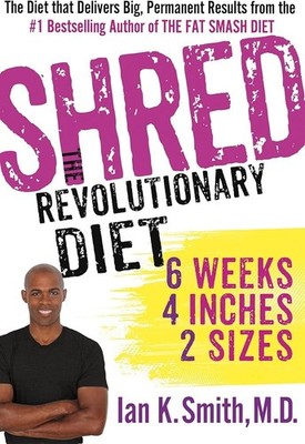 Shred: The Revolutionary Diet: 6 Weeks 4 Inches 2 Sizes .. NEW