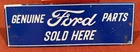 VINTAGE GENUINE FORD PARTS SOLD HERE PORCELAIN SIGN