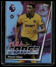 NASSER DJIGA 2025-26 Topps Premier League Full Force RC #305