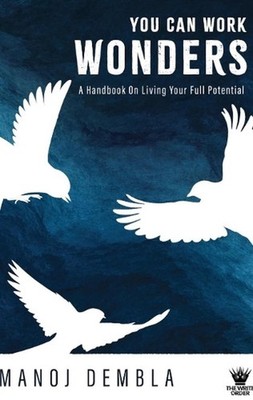 You Can Work Wonders by Manoj Dembla Paperback Book
