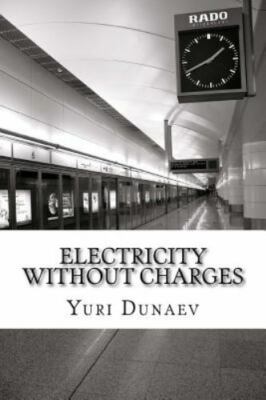 Electricity Without Charges, Paperback by Dunaev, Yuri Volodymyrovych, Brand ...