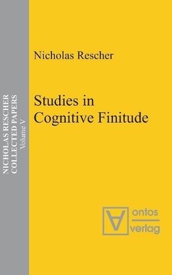 Nicholas Rescher Studies in Cognitive Finitude (Hardback)