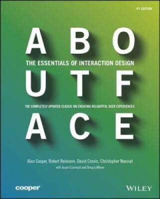 About Face: The Essentials of Interaction Design - Paperback - GOOD