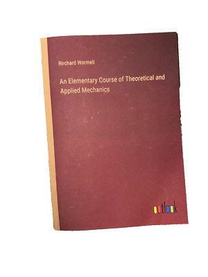An Elementary Course of Theoretical and Applied Mechanics