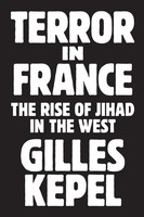 Terror In France The Rise Of Jihad In The West Gilles Kepel Taschenbuch Englisch