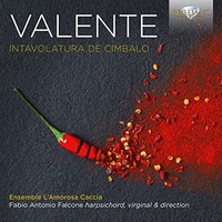 Lamorosa Caccia - Valente Intavolatura De Cimbalo - Cd - G3Z