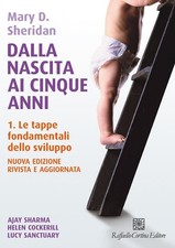 Libri Sheridan Mary D. - Dalla Nascita Ai Cinque Anni. Con Video E Materiali Onl