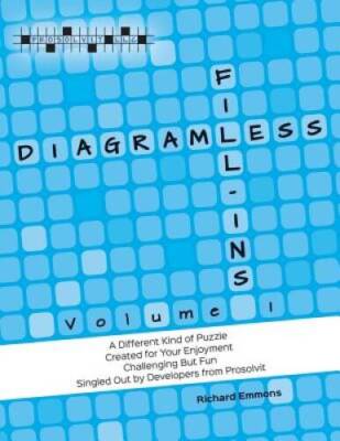 Diagramless Fill-Ins: Volume I - Paperback By Emmons, Richard - VERY GOOD