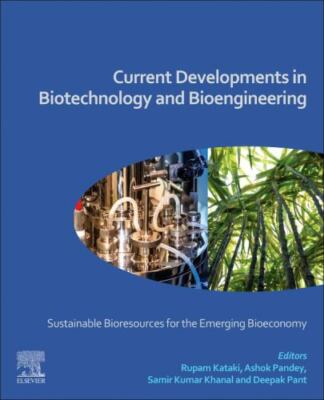 Current Developments in Biotechnology and Bioengineering Kataki Pandey Khanal
